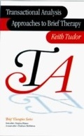 Cover: Transactional Analysis Approaches to Brief Therapy - SAGE Publications Ltd