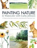 Cover: Painting Nature in Watercolor with Cathy Johnson - North Light Books
