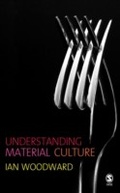 Cover: Understanding Material Culture - SAGE Publications Ltd