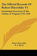 Cover: The Official Records Of Robert Dinwiddie V1 - Kessinger Publishing