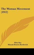Cover: The Woman Movement (1912) - Kessinger Publishing