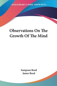 Abbildung von: Observations On The Growth Of The Mind - Kessinger Publishing Co