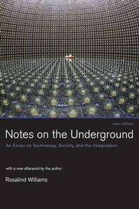 Enlarge image Cover: Notes on the Underground - MIT Press