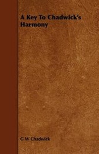 Enlarge image Cover: A Key To Chadwick's Harmony - Read Books