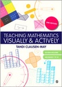 Cover: Teaching Mathematics Visually and Actively - SAGE Publications Ltd