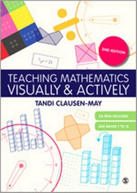 Enlarge image Cover: Teaching Mathematics Visually and Actively - SAGE Publications Ltd