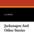 Cover: Jackanapes and Other Stories - Wildside Press