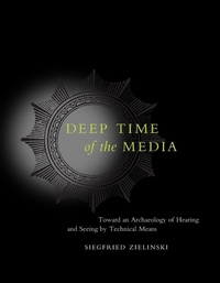 Enlarge image Cover: Deep Time of the Media - MIT Press