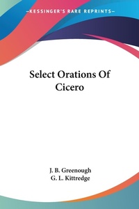 Abbildung von: Select Orations Of Cicero - Kessinger Publishing