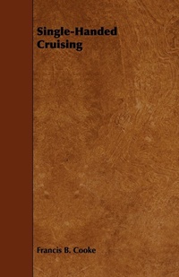 Enlarge image Cover: Single-Handed Cruising - Read Books