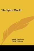 Cover: The Spirit World - Kessinger Publishing