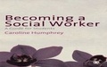 Cover: Becoming a Social Worker - SAGE Publications Ltd