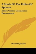 Cover: A Study Of The Ethics Of Spinoza - Kessinger Publishing
