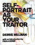 Cover: Self Portrait as Your Traitor - Simon + Schuster Inc.