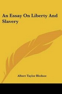 Abbildung von: An Essay On Liberty And Slavery - Kessinger Publishing