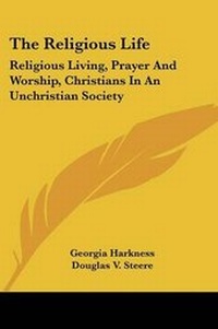 Enlarge image Cover: The Religious Life - Kessinger Publishing