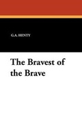 Cover: The Bravest of the Brave - Wildside Press