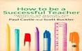 Cover: How to be a Successful Teacher - SAGE Publications Ltd