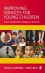 Cover: Improving Services for Young Children - SAGE Publications Ltd