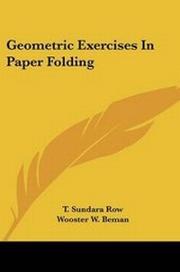Abbildung von: Geometric Exercises In Paper Folding - Kessinger Publishing