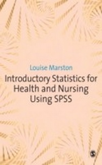 Enlarge image Cover: Introductory Statistics for Health and Nursing Using SPSS - SAGE Publications Ltd