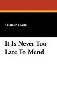 Enlarge image Cover: It Is Never Too Late to Mend - Wildside Press