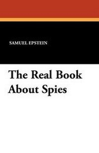 Enlarge image Cover: The Real Book about Spies - Wildside Press