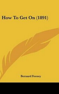 Enlarge image Cover: How To Get On (1891) - Kessinger Publishing
