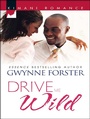 Cover: Drive Me Wild - Harlequin Kimani Romance
