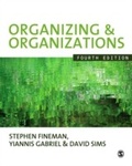 Cover: Organizing & Organizations - SAGE Publications Ltd