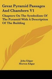 Enlarge image Cover: Great Pyramid Passages And Chambers V1 - Kessinger Publishing