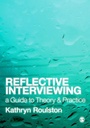 Cover: Reflective Interviewing - SAGE Publications Ltd