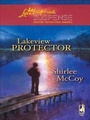 Cover: Lakeview Protector - Steeple Hill Love Inspired Suspense