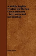 Cover: A Middle English Treatise On The Ten Commandments - Text, Notes And Introduction - Read Books