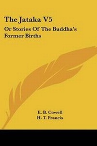 Enlarge image Cover: The Jataka V5 - Kessinger Publishing