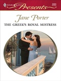 Cover: The Greek's Royal Mistress - Harlequin Presents