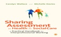 Cover: Sharing Assessment in Health and Social Care - SAGE Publications Ltd