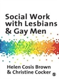 Cover: Social Work with Lesbians and Gay Men - SAGE Publications Ltd