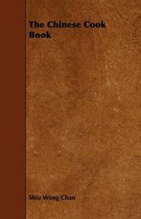 Abbildung von: The Chinese Cook Book - Read Books