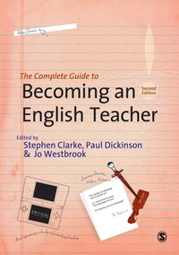 Enlarge image Cover: The Complete Guide to Becoming an English Teacher - SAGE Publications Ltd