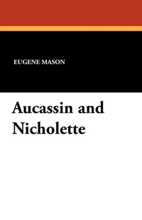 Enlarge image Cover: Aucassin and Nicholette - Wildside Press