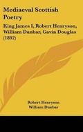 Cover: Mediaeval Scottish Poetry - Kessinger Publishing