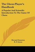 Cover: The Chess-Player's Handbook - Kessinger Publishing Co