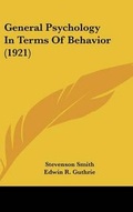 Cover: General Psychology In Terms Of Behavior (1921) - Kessinger Publishing