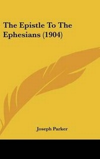 Abbildung von: The Epistle To The Ephesians (1904) - Kessinger Publishing