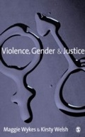 Cover: Violence, Gender and Justice - SAGE Publications Ltd