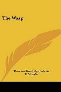 Enlarge image Cover: The Wasp - Kessinger Publishing