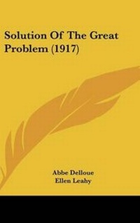 Enlarge image Cover: Solution Of The Great Problem (1917) - Kessinger Publishing