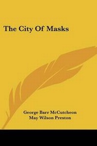 Enlarge image Cover: The City Of Masks - Kessinger Publishing