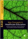 Cover: Key Concepts in Healthcare Education - SAGE Publications Ltd